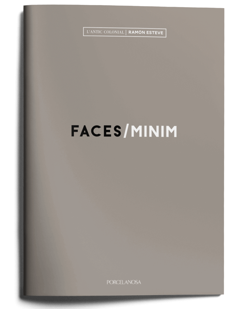 Minim and Faces Collections by Ramón Esteve